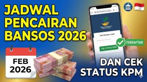 Cara Mengetahui Jadwal Pencairan Bansos 2026 dan Cek Status KPM